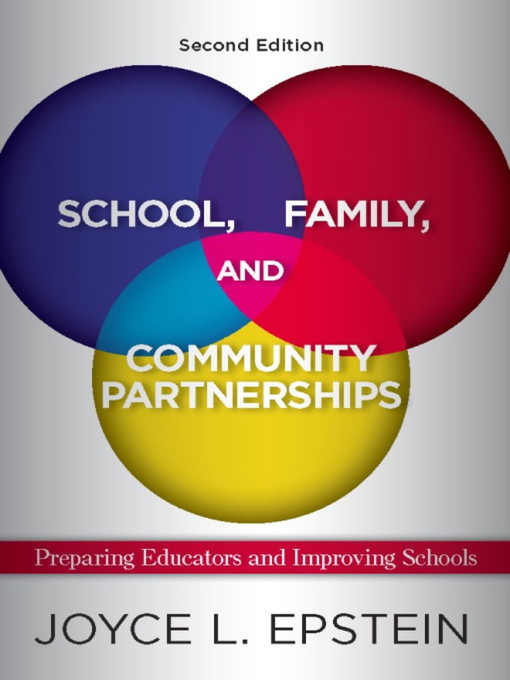 Title details for School, Family, and Community Partnerships by Joyce L Epstein - Available